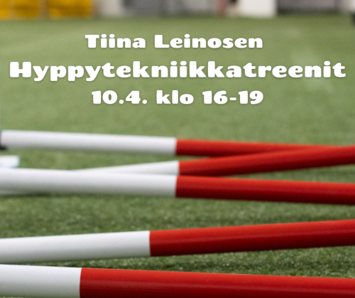 Huhtikuun Tiina Leinosen hyppytekniikkatreenit to 10.4. klo 16-19